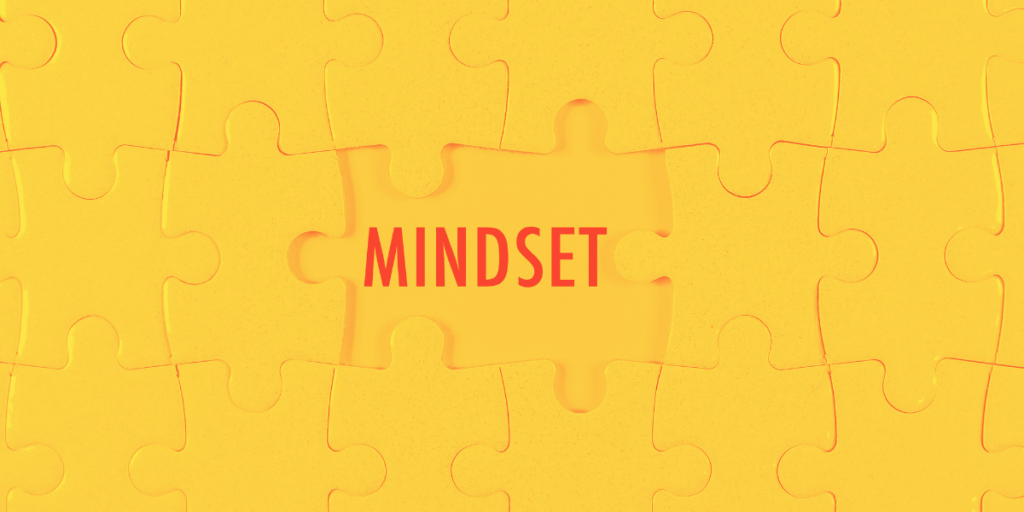 Mindset Changes